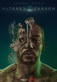 Видоизменённый углерод (сериал, 2018) 1-2 сезон смотреть онлайн на Лордфильм